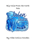 Big Noise from the North Pole