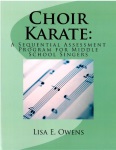 Choir Karate  A Sequential Assessment Program for Middle School Singers