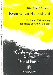 Even when he is silent