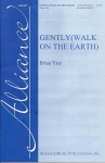 Gently (Walk on the Earth)