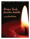 Bring a Torch Jeanette Isabella