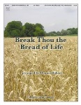 Break Thou the Bread of Life