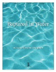Baptized in Water