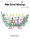 Bible School Montage