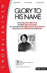 Glory to His Name
