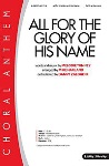 All for the Glory of His Name