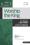 Worship the King