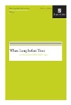 When Long before Time