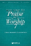 More Songs for Praise & Worship 7