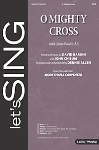 O Mighty Cross with Jesus Paid It All
