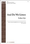 And Do We Listen