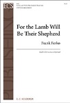 For the Lamb Will Be Their Shepherd