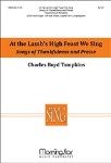 At the Lamb's High Feast We Sing - Songs of Thankfulness and Praise
