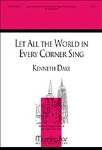 Let All the World in Every Corner Sing