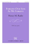 Forgive Our Sins As We Forgive
