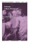 O Jesus I Have Promised