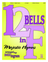 12 Bells in F - Majestic Hymns