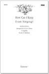How Can I Keep from Singing