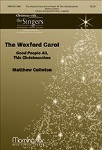 Wexford Carol Good People All This Christmastime