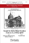 Sound the Bell of Holy Freedom Come to Us O Holy Spirit