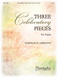 Three Celebratory Pieces