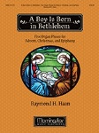 Boy Is Born In Bethlehem : 5 organ pieces for Advent Christmas & Epiphany