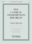 Five Classical Transcriptions for Organ