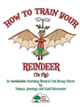 How To Train Your Reindeer (To Fly)
