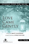 Love Came Gently