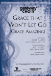 Grace That Won't Let Go - Grace Amazing