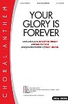 Your Glory Is Forever