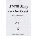 I Will Sing to the Lord