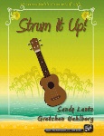 Strum it Up - 21 Soprano Ukulele Pieces in Orff Style