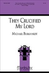 They Crucified My Lord