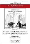 In Christ There Is No East or West - The Church of Christ Cannot Be Bound