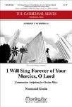 I Will Sing Forever of Your Mercies O Lord