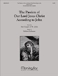 Passion of Our Lord Jesus Christ According to John