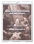 Who'll Be a Witness for My Lord