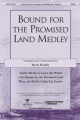 Bound for the Promised Land Medley