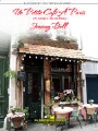 Un Petit Cafe a Paris (A Small Cafe in Paris)