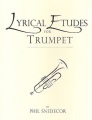 Lyrical Etudes For Trumpet  Volume 1