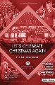 Let's Celebrate Christmas Again