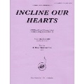 Incline Our Hearts