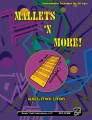 Mallets 'n More