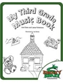 My Third Grade Music Book