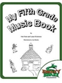 My Fifth Grade Music Book