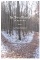 In Two Places - Print Edition