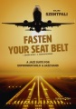 Fasten Your Seat Belt