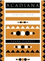 Acadiana (Cajun Folk Songs 3)