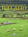 Oh My Heart Belongs to Ireland